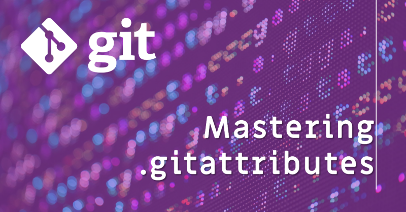 What is the .gitattributes File? Understanding Its Usage and Benefits
